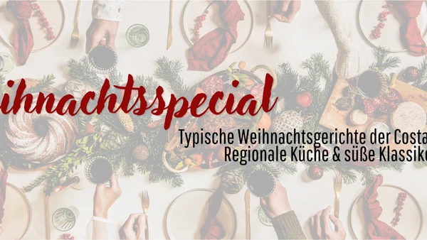 Weihnachtsgerichte der Costa Blanca – Tradition & Turrón