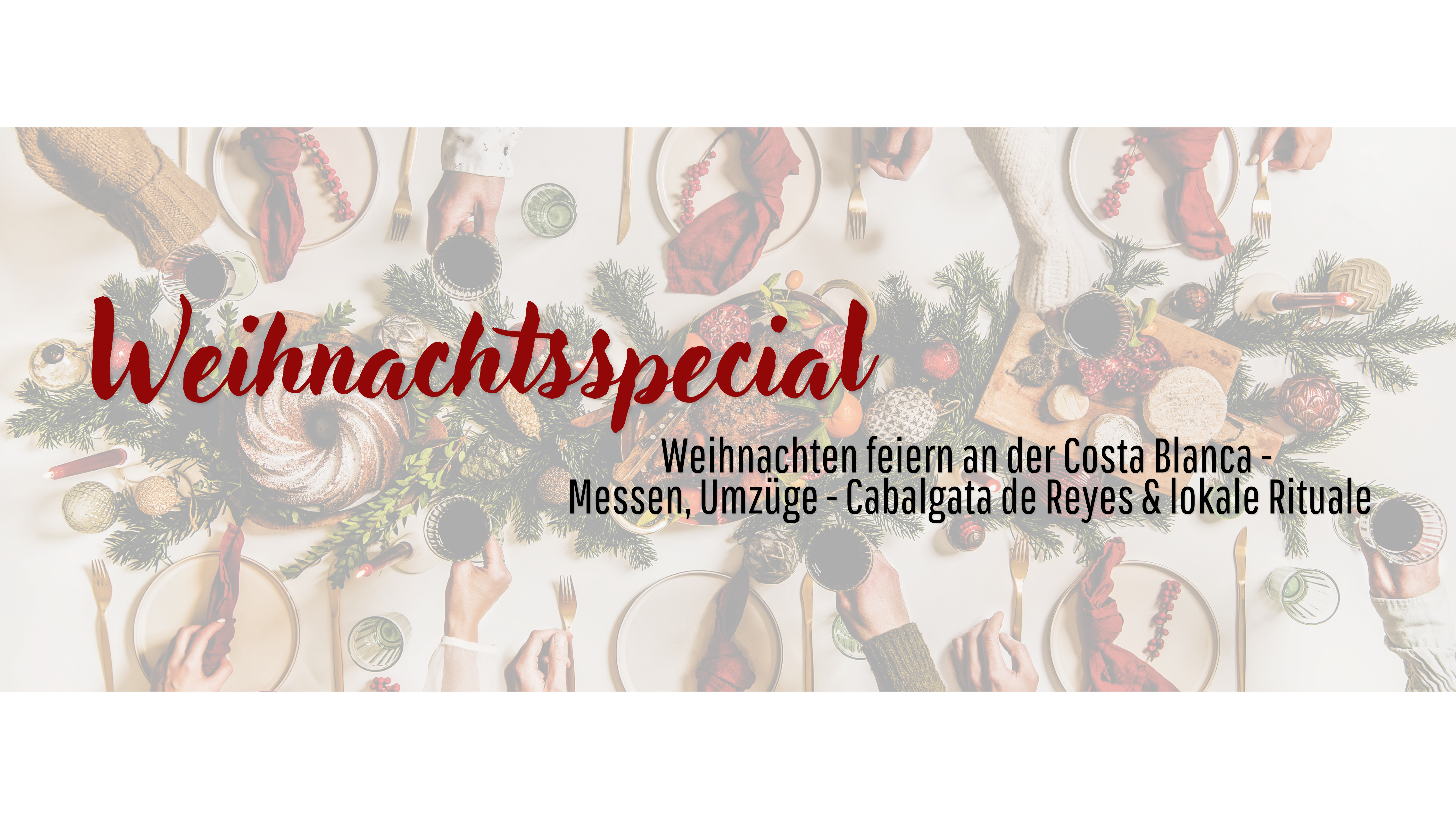 Celebrating Christmas on the Costa Blanca: Masses, parades – Cabalgata de Reyes & local rituals