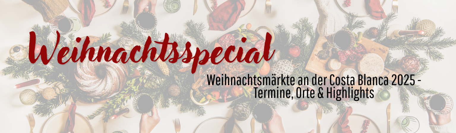 Weihnachtsmärkte an der Costa Blanca 2025: Termine, Orte & Highlights